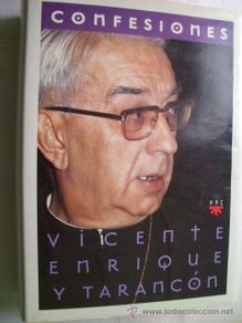 Second hand books: CONFESIONES. ENRIQUE Y TARANCÓN, Vicente. 1996